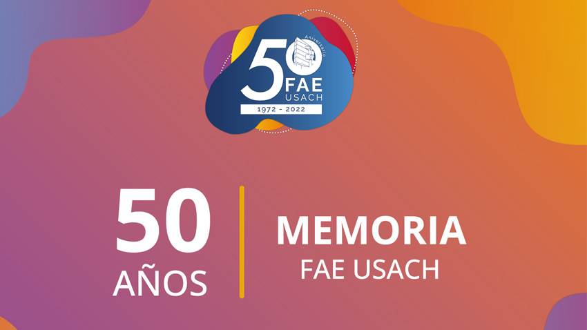 Facultad de Administración y Economía Usach lanza su memoria de 50 años de vida